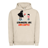 Pigment French Oak strangers are awesome Urban Hoodie - artisFamous