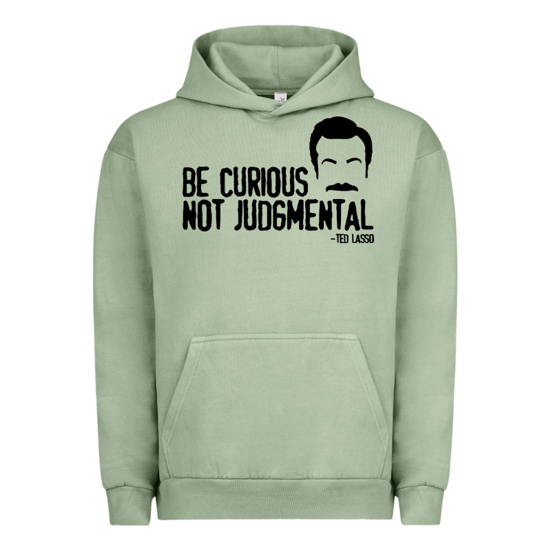 Be Curious Not Judgemental Urban Hoodie by artisFamous | Teevron
