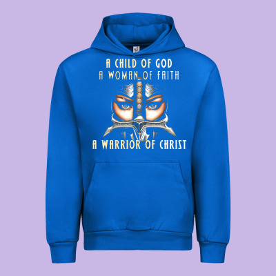 Child Of God Woman Of Faith Warrior Of Christ Urban Hoodie Designed By Artisfamous