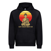 Black let that shit go buddha Urban Hoodie - artisFamous