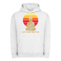 Pigment Lunar Rock let that shit go buddha Urban Hoodie - artisFamous