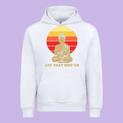 Let That Shit Go Buddha Urban Hoodie Designed By Artisfamous