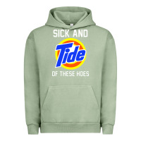 Pigment Oil Green sick and tide of these hoes Urban Hoodie - artisFamous