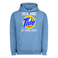 Pigment Pebble Blue sick and tide of these hoes Urban Hoodie - artisFamous
