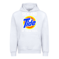 White sick and tide of these hoes Urban Hoodie - artisFamous