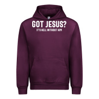 Mauve Wine Got Jesus It's Hell Without Him - Christian Urban Hoodie - artisFamous
