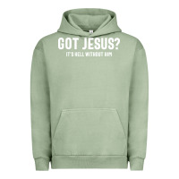 Pigment Oil Green Got Jesus It's Hell Without Him - Christian Urban Hoodie - artisFamous