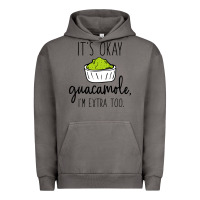 Pigment Tornado its okay guacamole im extra too Urban Hoodie - artisFamous