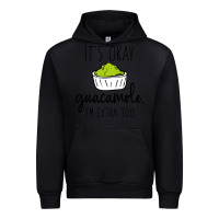Black its okay guacamole im extra too Urban Hoodie - artisFamous