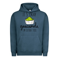 Pigment Midnight Navy its okay guacamole im extra too Urban Hoodie - artisFamous