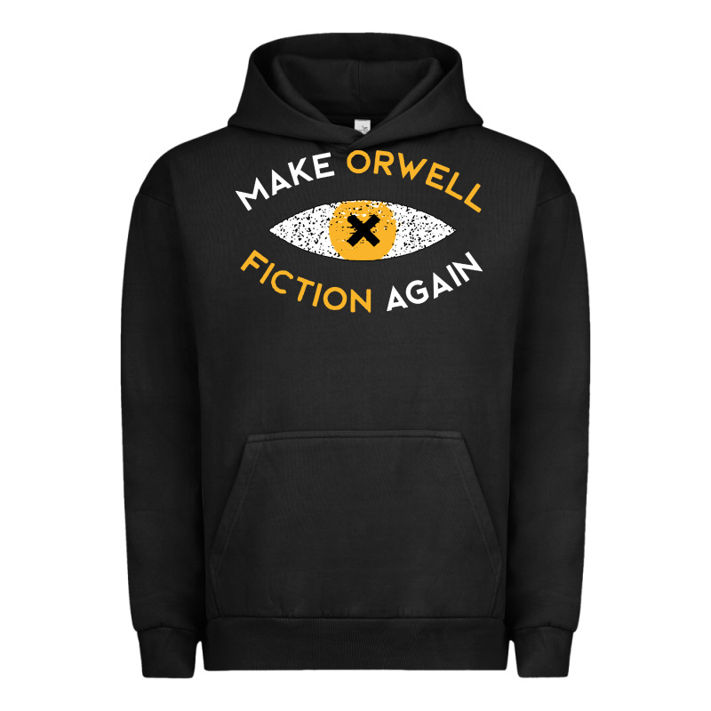 Make Orwell Fiction Again Urban Hoodie by artisFamous | Teevron