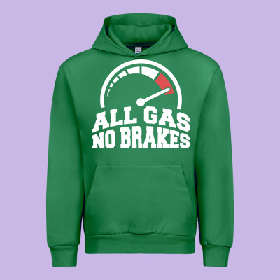 All Gas No Brakes Urban Hoodie Designed By Artisfamous