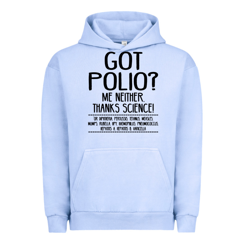 Got Polio Me Neither Thanks Science Urban Hoodie by artisFamous | Teevron