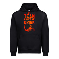 Black my team makes me drink Urban Hoodie - artisFamous