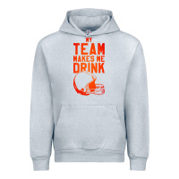 Heather Grey my team makes me drink Urban Hoodie - artisFamous