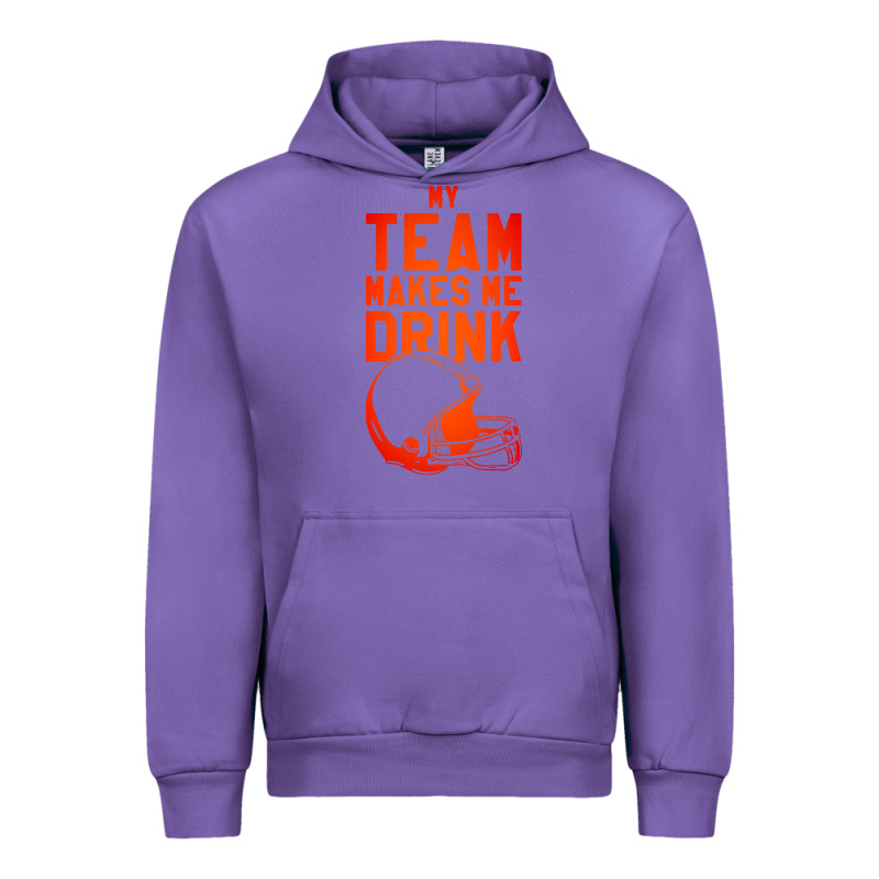 My Team Makes Me Drink Urban Hoodie by artisFamous | Teevron