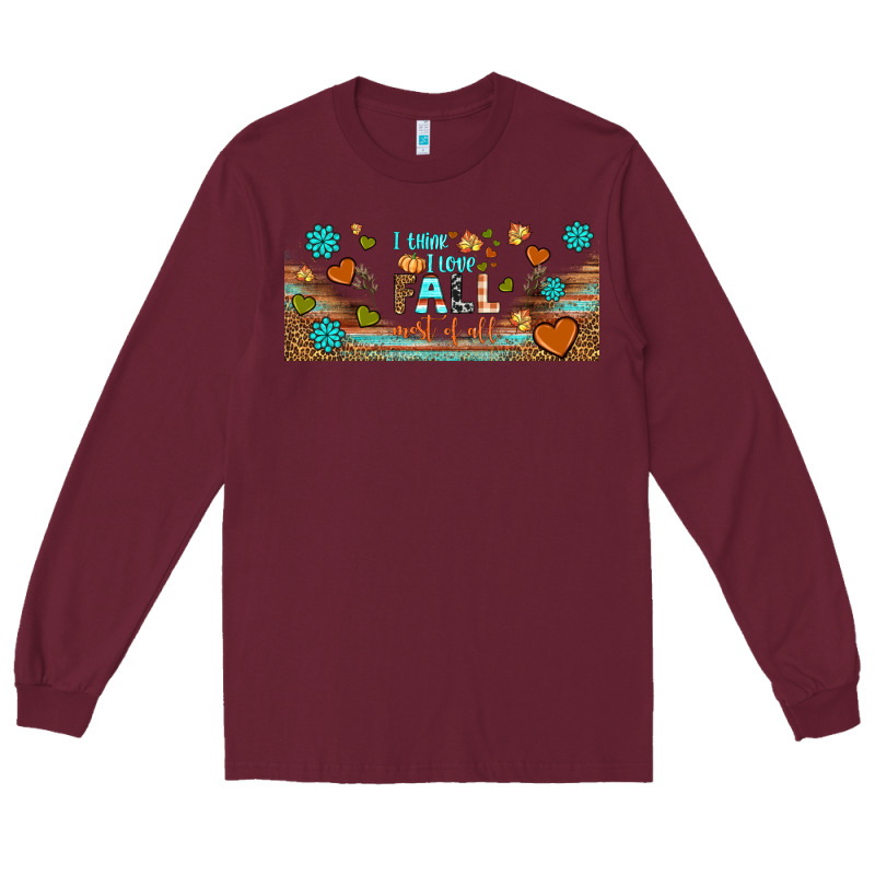 I Think I Love Fall Most Of All Libbey Glass Long Sleeve Tee by BundleAndBundleShop | Teevron