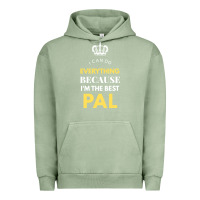 Pigment Oil Green i'm the best pal Urban Hoodie - artisFamous