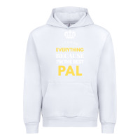 White i'm the best pal Urban Hoodie - artisFamous