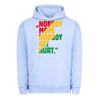 Pigment Grape Ice nobody move nobody get hurt Urban Hoodie - artisFamous