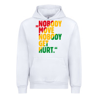 White nobody move nobody get hurt Urban Hoodie - artisFamous