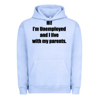 Pigment Grape Ice i'm unemployed and i live with my parents Urban Hoodie - artisFamous