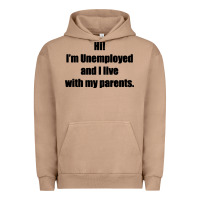 Pigment Burro i'm unemployed and i live with my parents Urban Hoodie - artisFamous