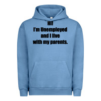 Pigment Pebble Blue i'm unemployed and i live with my parents Urban Hoodie - artisFamous