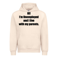 Sandshell i'm unemployed and i live with my parents Urban Hoodie - artisFamous