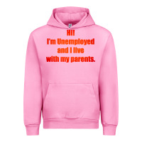 Fuchsia Pink i'm unemployed and i live with my parents Urban Hoodie - artisFamous