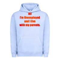 Pigment Grape Ice i'm unemployed and i live with my parents Urban Hoodie - artisFamous