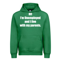 Emerald i'm unemployed and i live with my parents Urban Hoodie - artisFamous