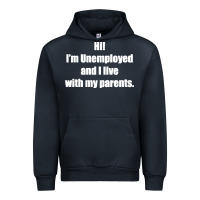 Navy i'm unemployed and i live with my parents Urban Hoodie - artisFamous
