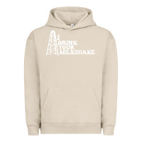 Pigment French Oak i drink your milkshake Urban Hoodie - artisFamous