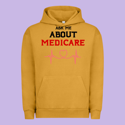 Ask Me About Medicare Urban Hoodie Designed By Artisfamous