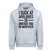 Heather Grey i suck at apologies so unfuck you or whatever swearing black Urban Hoodie - artisFamous
