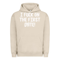 Pigment French Oak i f'ck on the first date Urban Hoodie - artisFamous