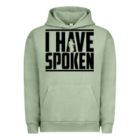Pigment Oil Green this is the way spoken Urban Hoodie - artisFamous
