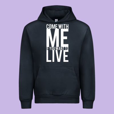Come With Me If You Want To Live Urban Hoodie Designed By Artisfamous