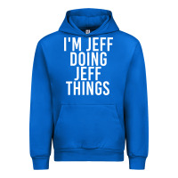 Cobalt i'm jeff doing jeff things shirt funny christmas gift idea Urban Hoodie - artisFamous