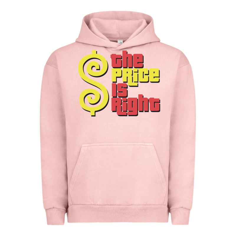 Price Is Right Classic Urban Hoodie by artisFamous | Teevron