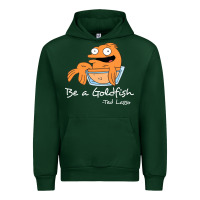 Forest Green be a goldfish ted losso Urban Hoodie - artisFamous