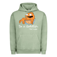 Pigment Oil Green be a goldfish ted losso Urban Hoodie - artisFamous