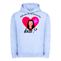 Pigment Grape Ice bella where the hell have you been loca Urban Hoodie - artisFamous