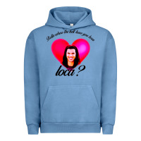Pigment Pebble Blue bella where the hell have you been loca Urban Hoodie - artisFamous