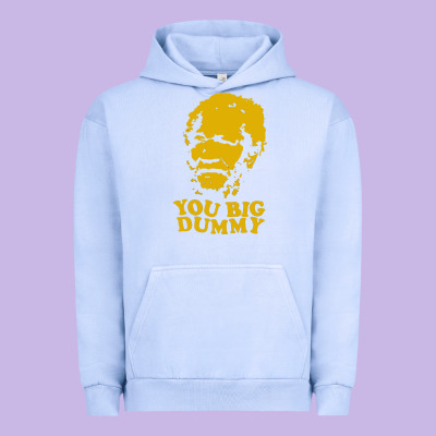 You Big Dummy Urban Hoodie Designed By Artisfamous