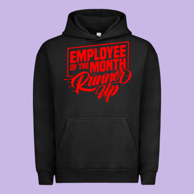 Employee Of The Month Runner Up Urban Hoodie Designed By Artisfamous
