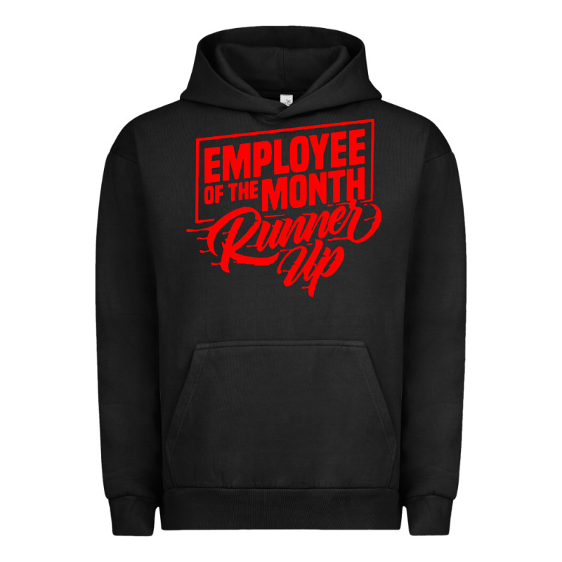 Employee Of The Month Runner Up Urban Hoodie by artisFamous | Teevron