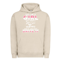 Pigment French Oak mustang i m a girl who drives a mustang Urban Hoodie - artisFamous