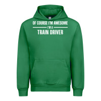 Emerald i'm awesome i'm a train driver Urban Hoodie - artisFamous